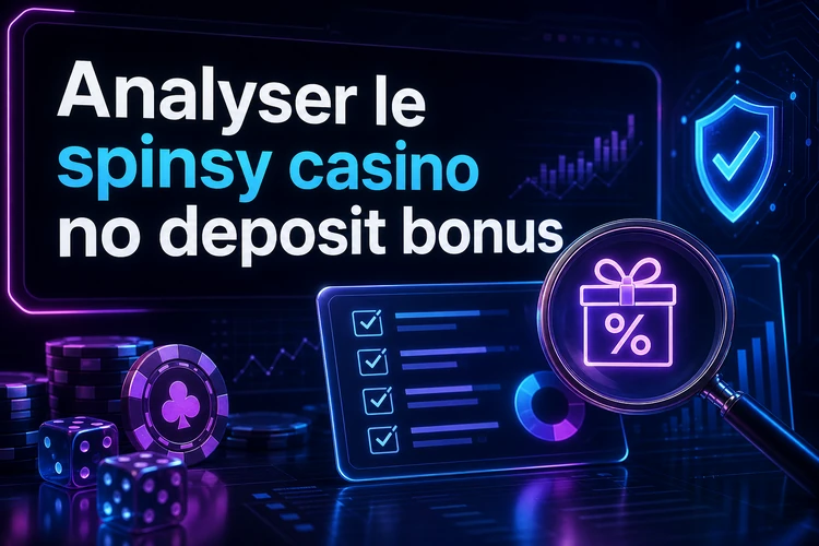 Analyser le spinsy casino no deposit bonus